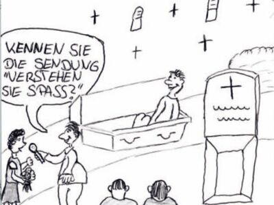 (Auferstehung vom Grab) Kennen Sie die Sendung "Verstehen Sie Spaß?"